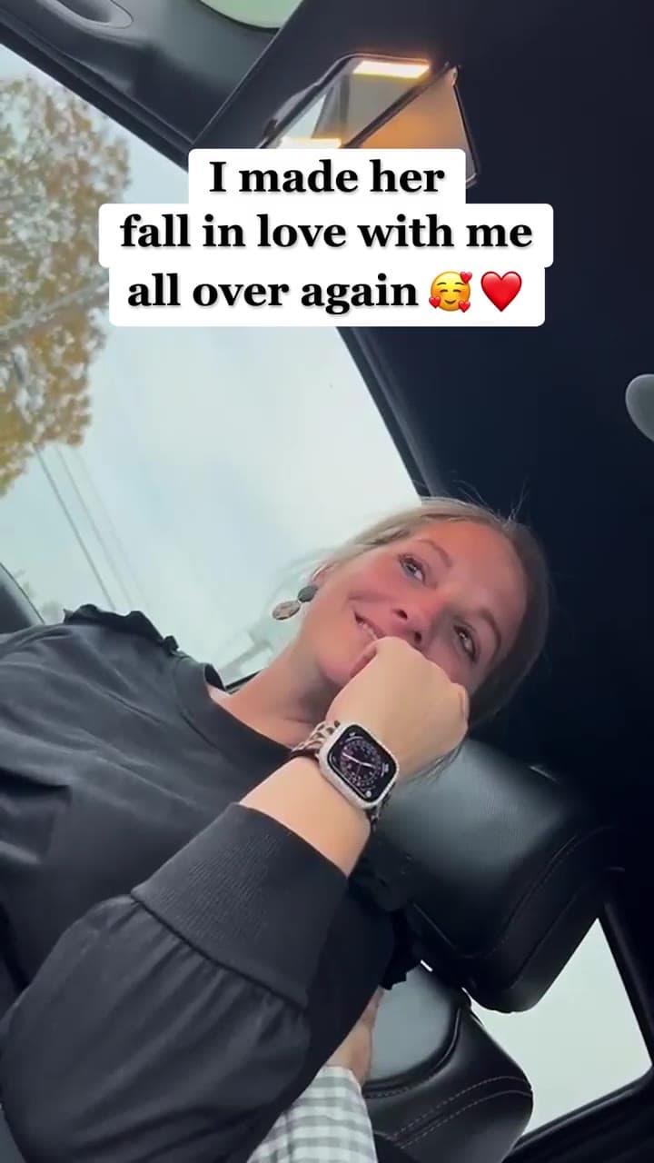 I made her fall in love with me all over again ❤️